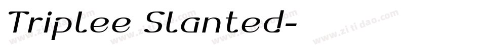 Triplee Slanted字体转换